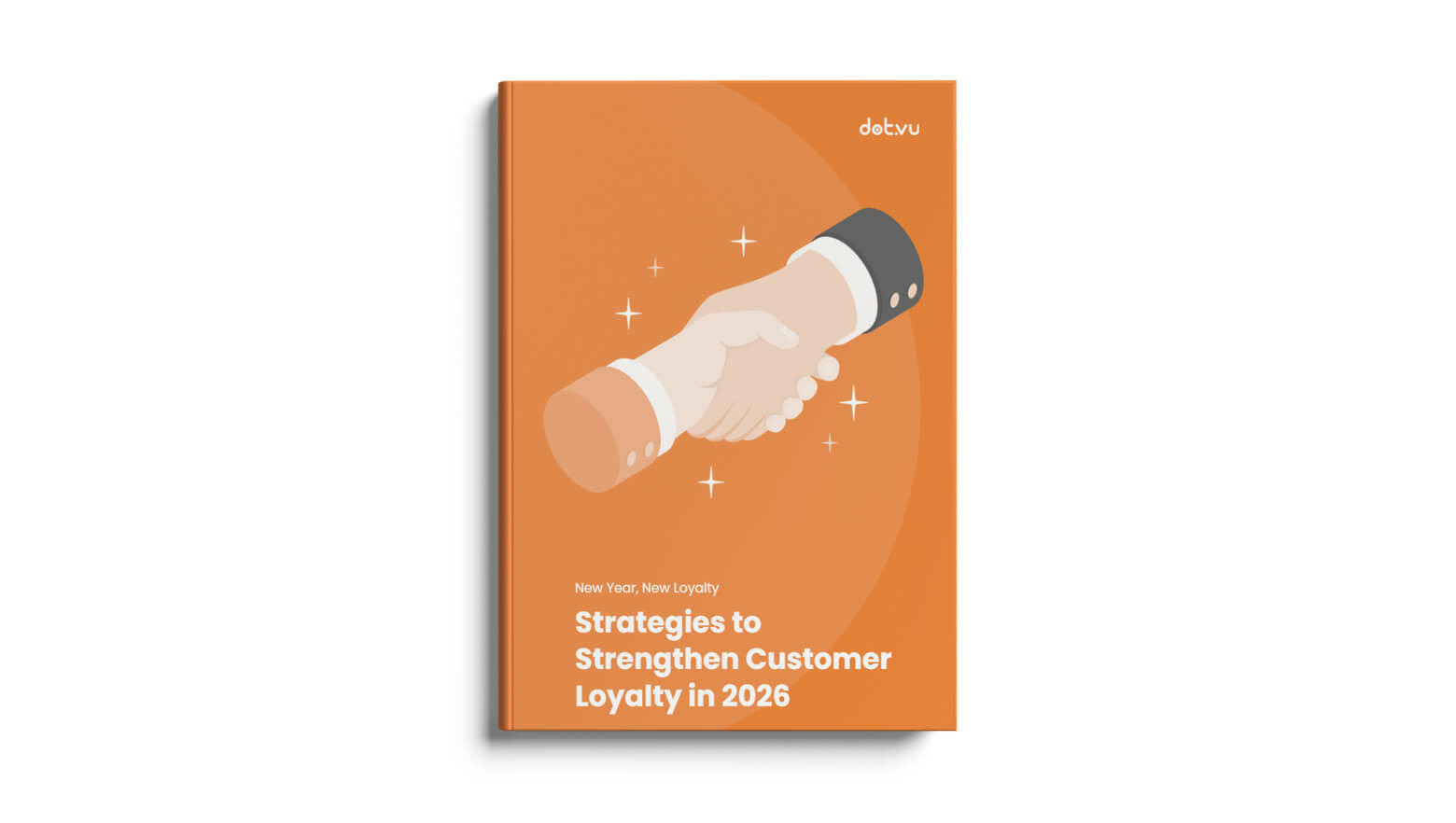 Strengthen Customer Loyalty in 2026 | Dot.vu Guide